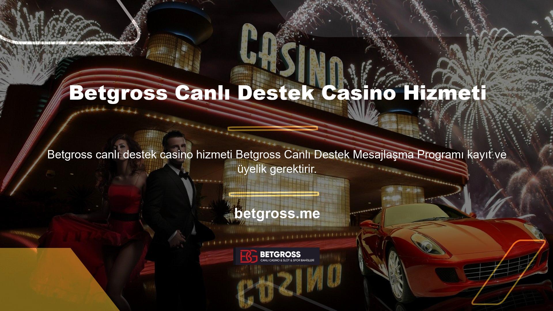 Daha sonra web sitesinin sağ tarafında bulunan Betgross Canlı Destek Casino hizmetleri sayfasında yer alan Yardım Masası logosuna tıklayın