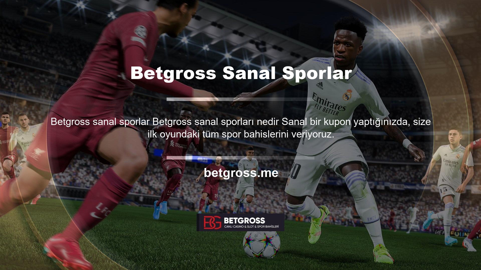 Aslında, spor alanına baktığımızda, aşağıdaki seçenekleri filtreleyebiliriz: Betgross sanal sporları